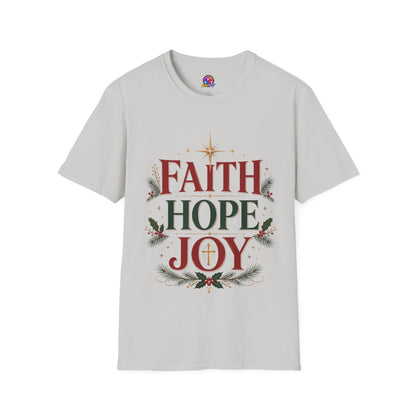 Faith Hope Joy Christmas T-Shirt — Holiday Nativity Inspirational Tee