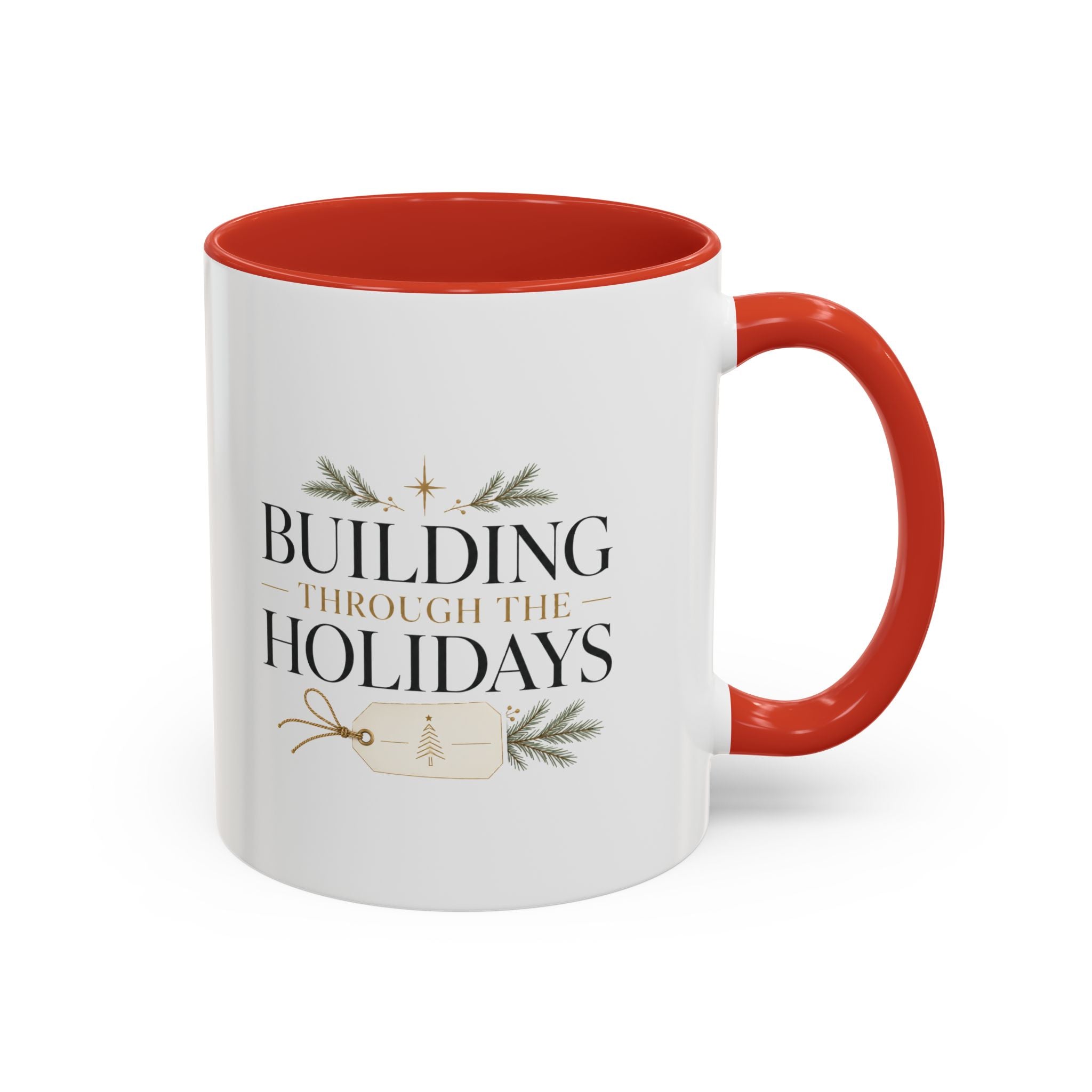 Christmas Holiday Coffee Mug — "Building Through the Holidays" Accent Ceramic Mug