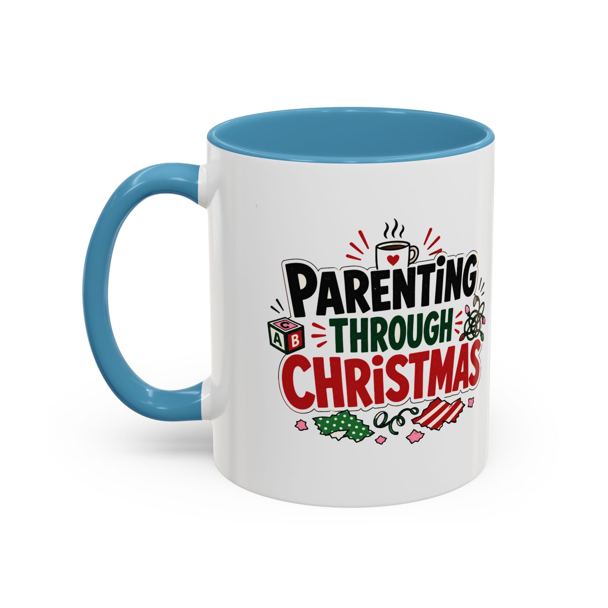 Modern Day Christmas Parenting Through Christmas Coffee Mug