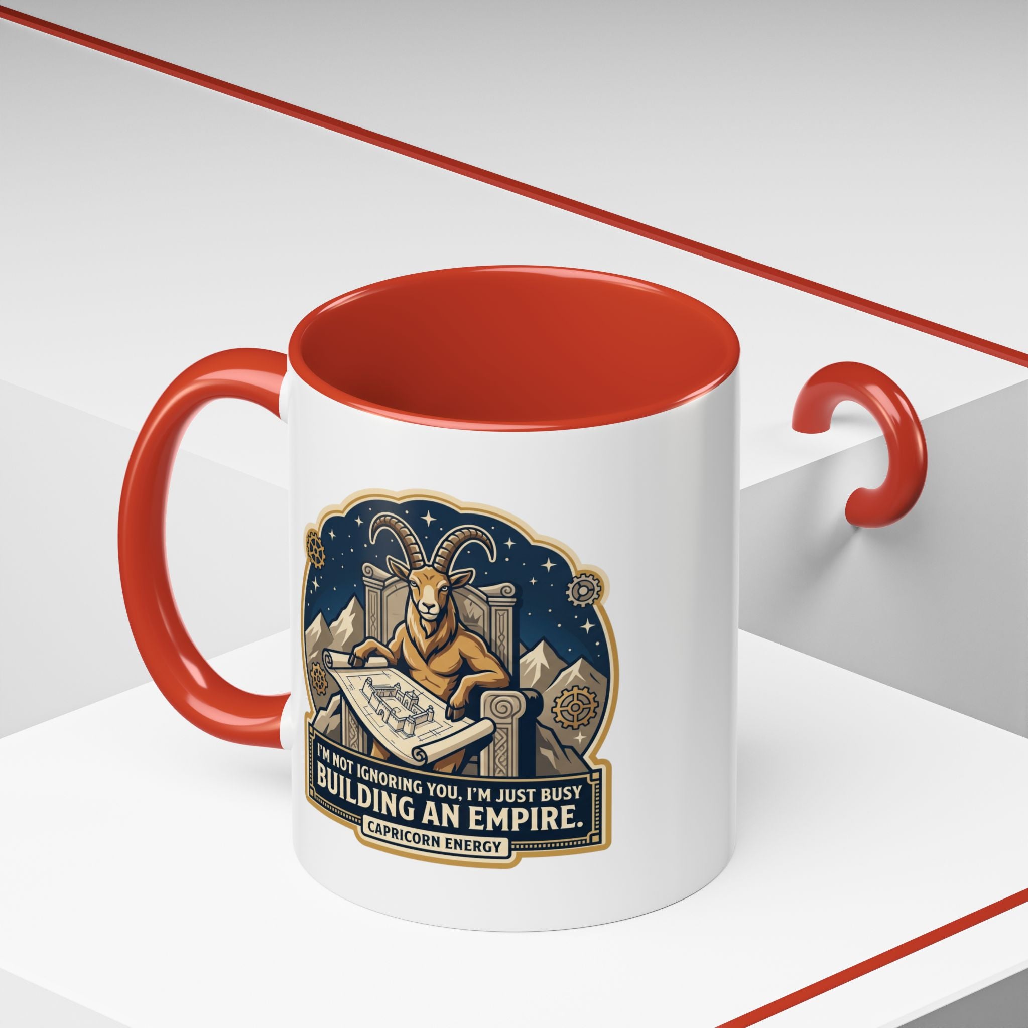 Capricorn Coffee Mug — “I’m Not Ignoring You, I’m Just Busy Building an Empire”
