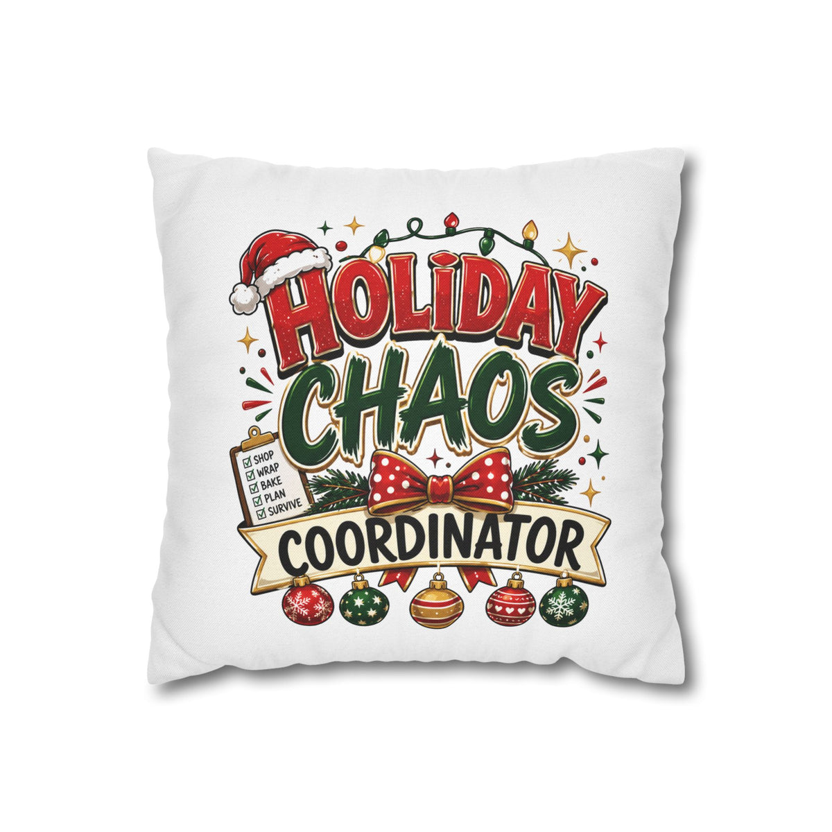 Christmas Holiday Chaos Coordinator Pillowcase — Funny Christmas Decorative Throw Pillow