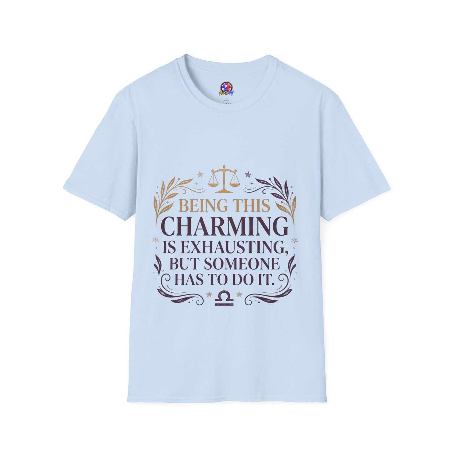 Being This Charming Libra T-Shirt – 'Being This Charming Is Exhausting' Zodiac Tee