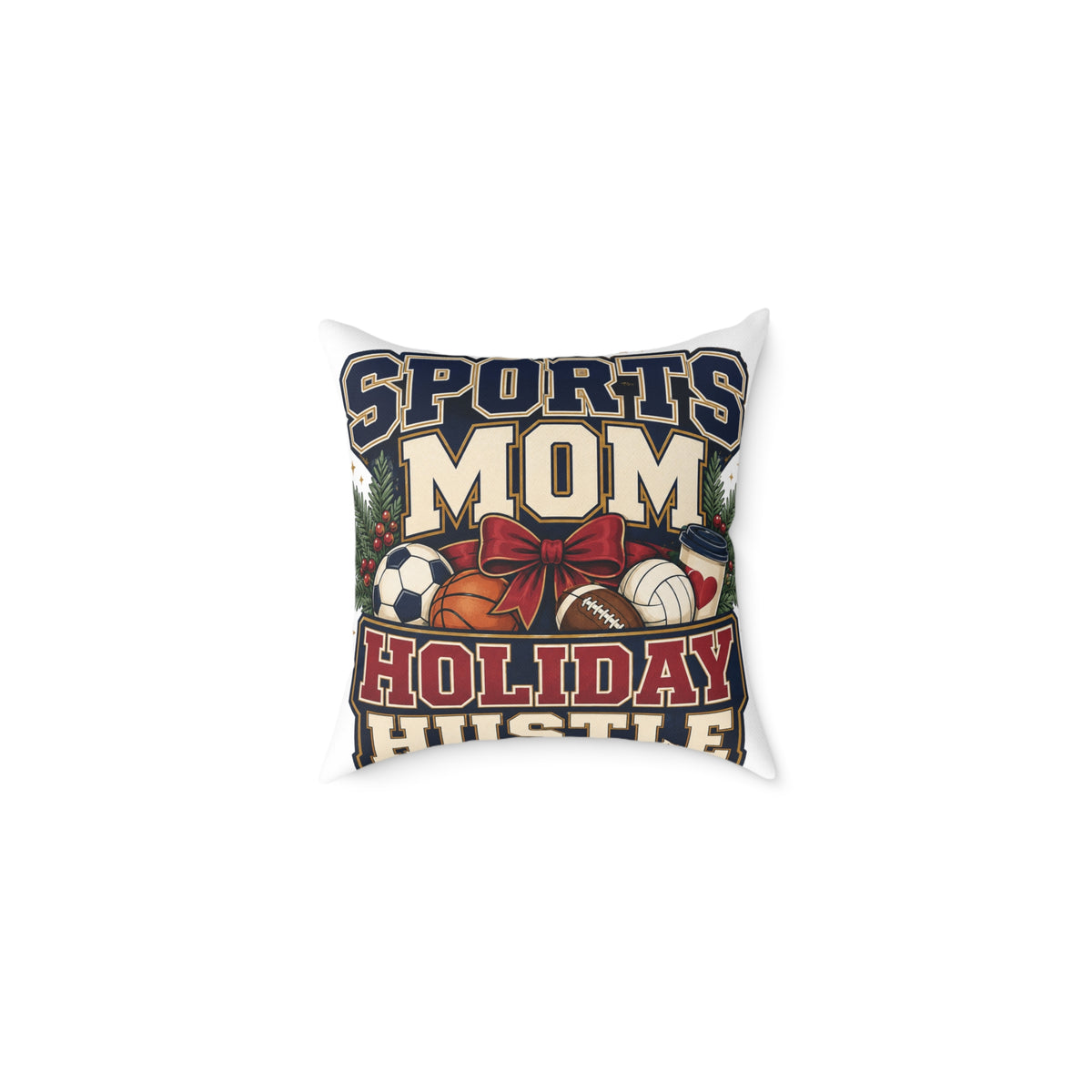 Holiday Sports Mom Modern Day Christmas Pillow — "Sports Mom Holiday Hustle" Decorative Throw Pillow