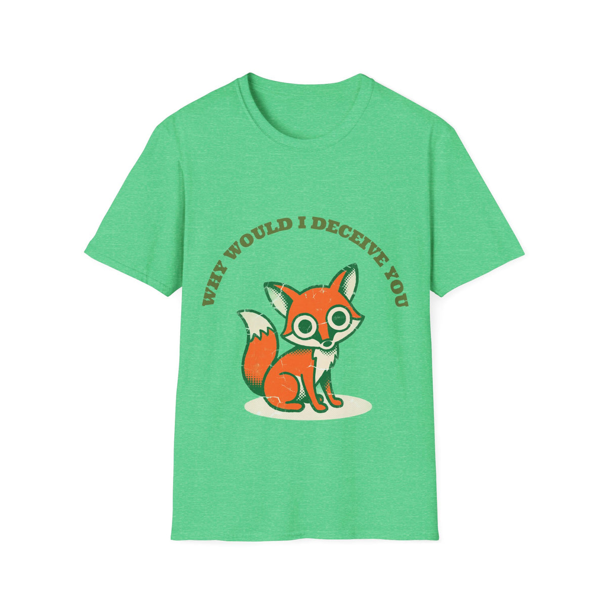 "Why Would I Deceive You" Cute Sly Fox Graphic Tee - Funny Sarcastic Animal White T-Shirt - Trending Now - September 2026