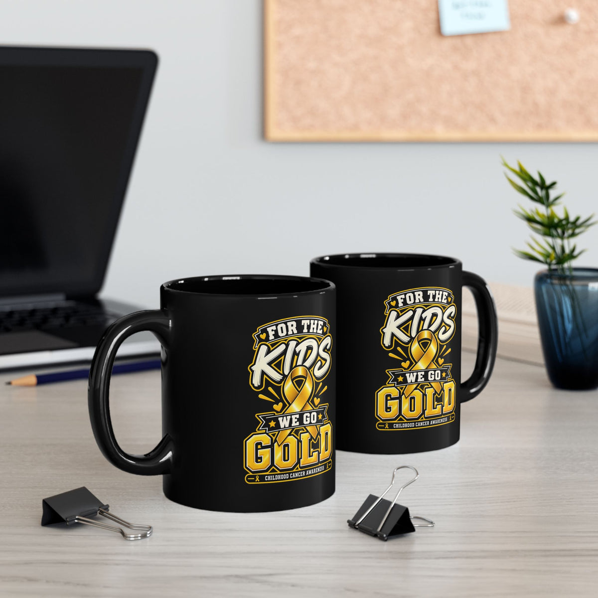 For the Kids We Go Gold Mug — Childhood Cancer Awareness Black Coffee Cup (11oz/15oz)