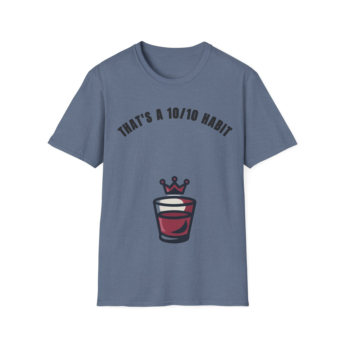 That's a 10/10 Habit T-Shirt — Coffee & Routine Graphic Tee - Trending Now - September 2026