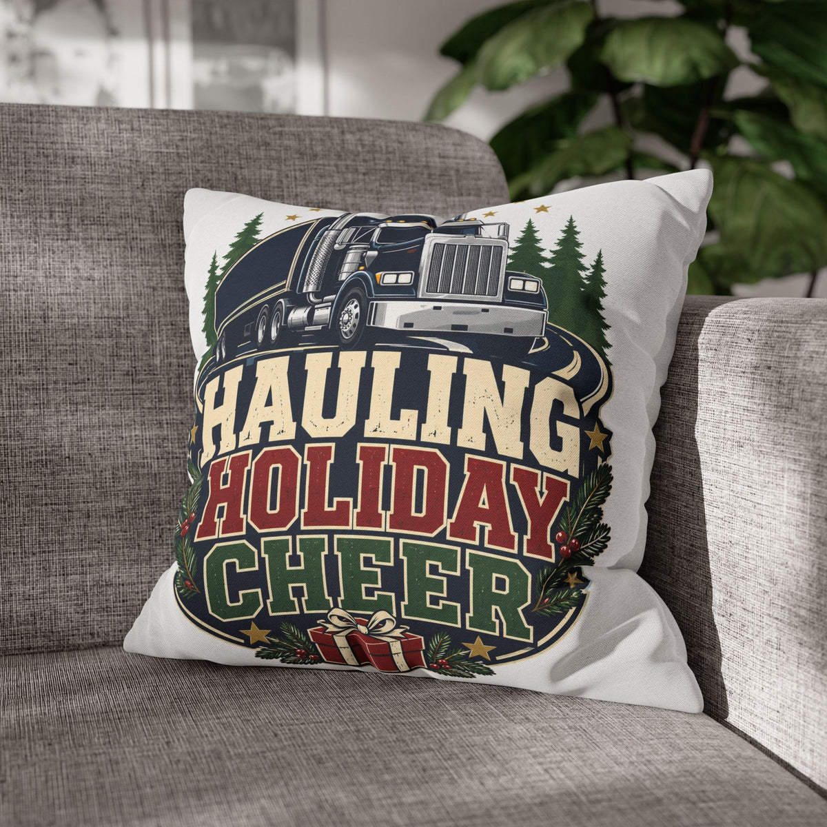 Hauling Holiday Cheer Truck Pillowcase Modern Day Christmas
