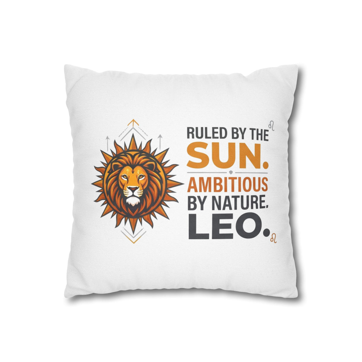 Leo Zodiac Ruled By The Sun Spun Polyester Square Pillowcase
