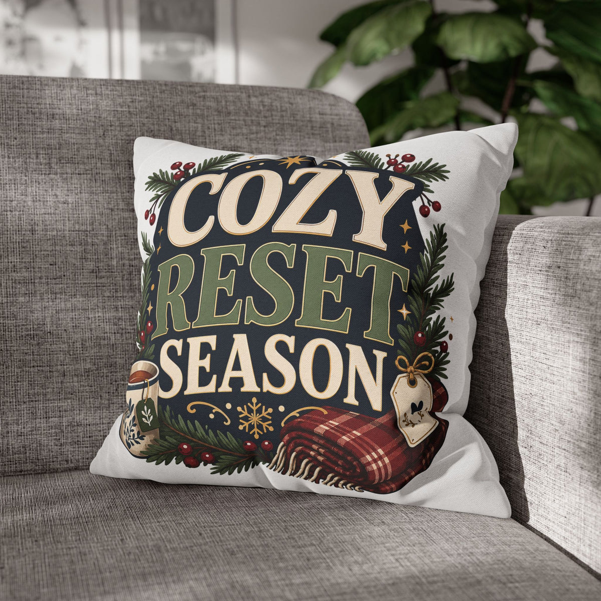 Cozy Reset Season Decorative Pillowcase – Holiday Winter Throw Pillow Cover Modern Day Christmas