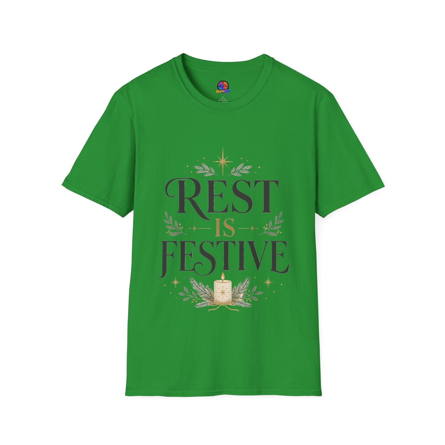 Rest Is Festive T-Shirt — Holiday Cozy Graphic Tee