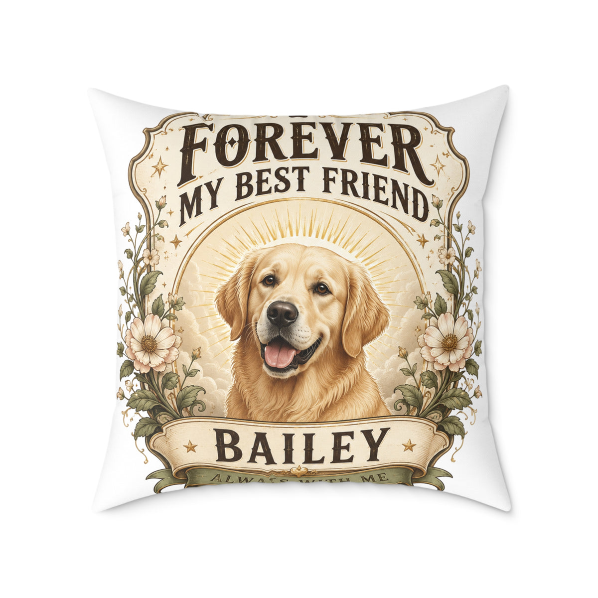Milo Bailey Dog Dad Mom Square Pillow — "Forever My Best Friend" Personalized Dog Throw Pillow (Name: Bailey)