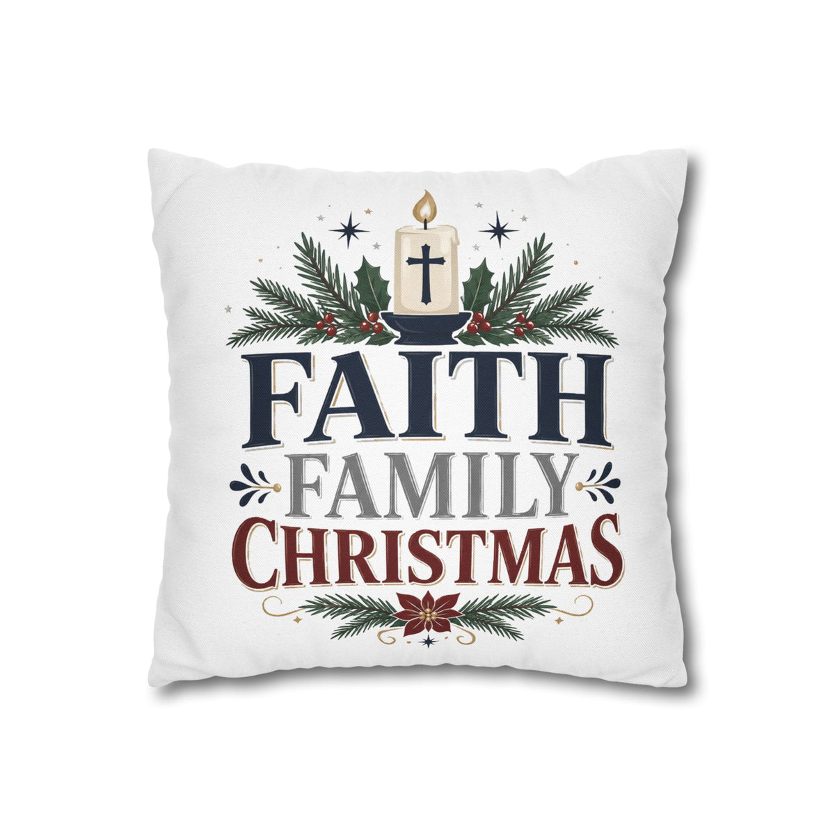 Faith Family Christmas Pillowcase – Holiday Decorative Throw Pillow Cover