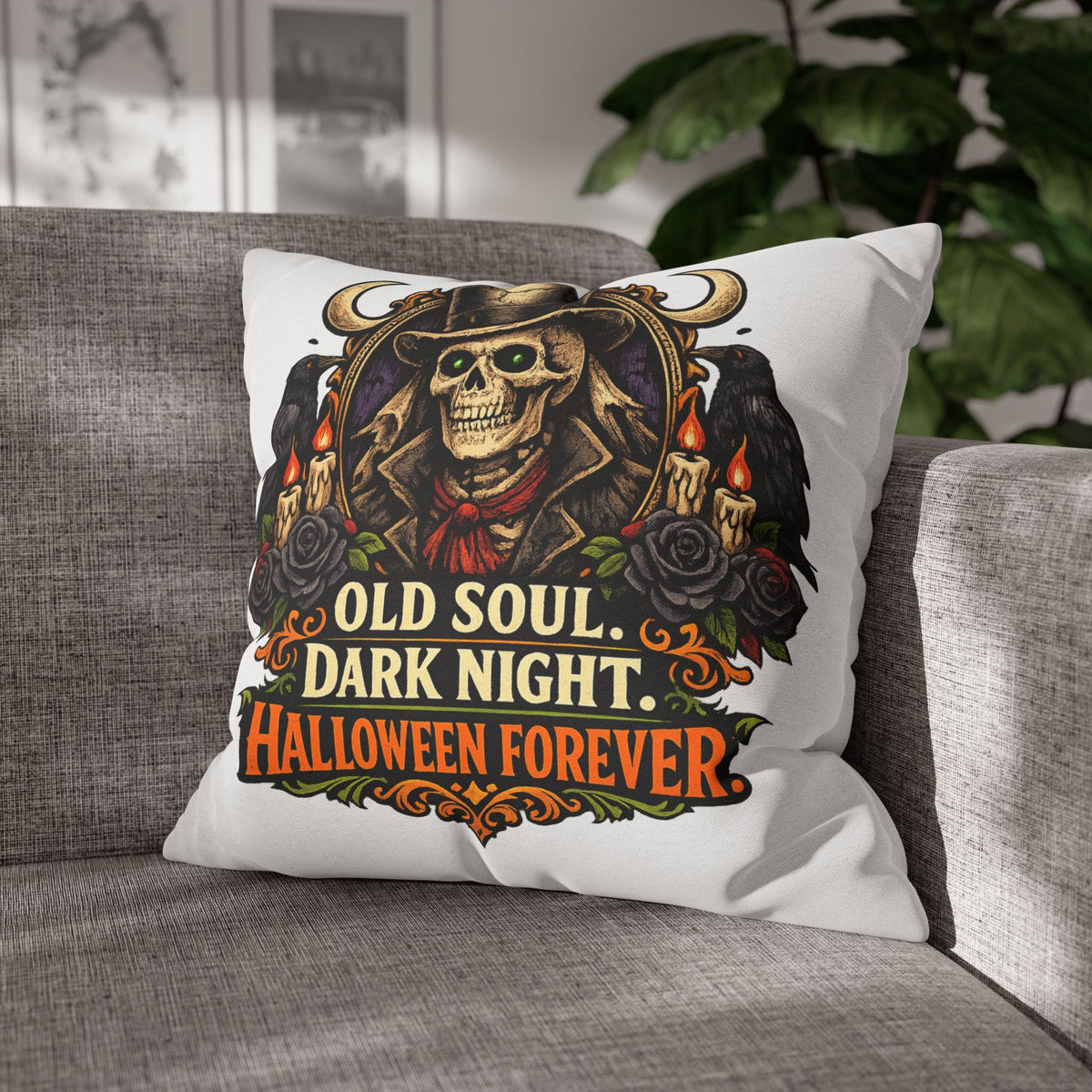 Halloween Skull Pillowcase — "Old Soul. Dark Night. Halloween Forever." Spun Polyester Square Pillow