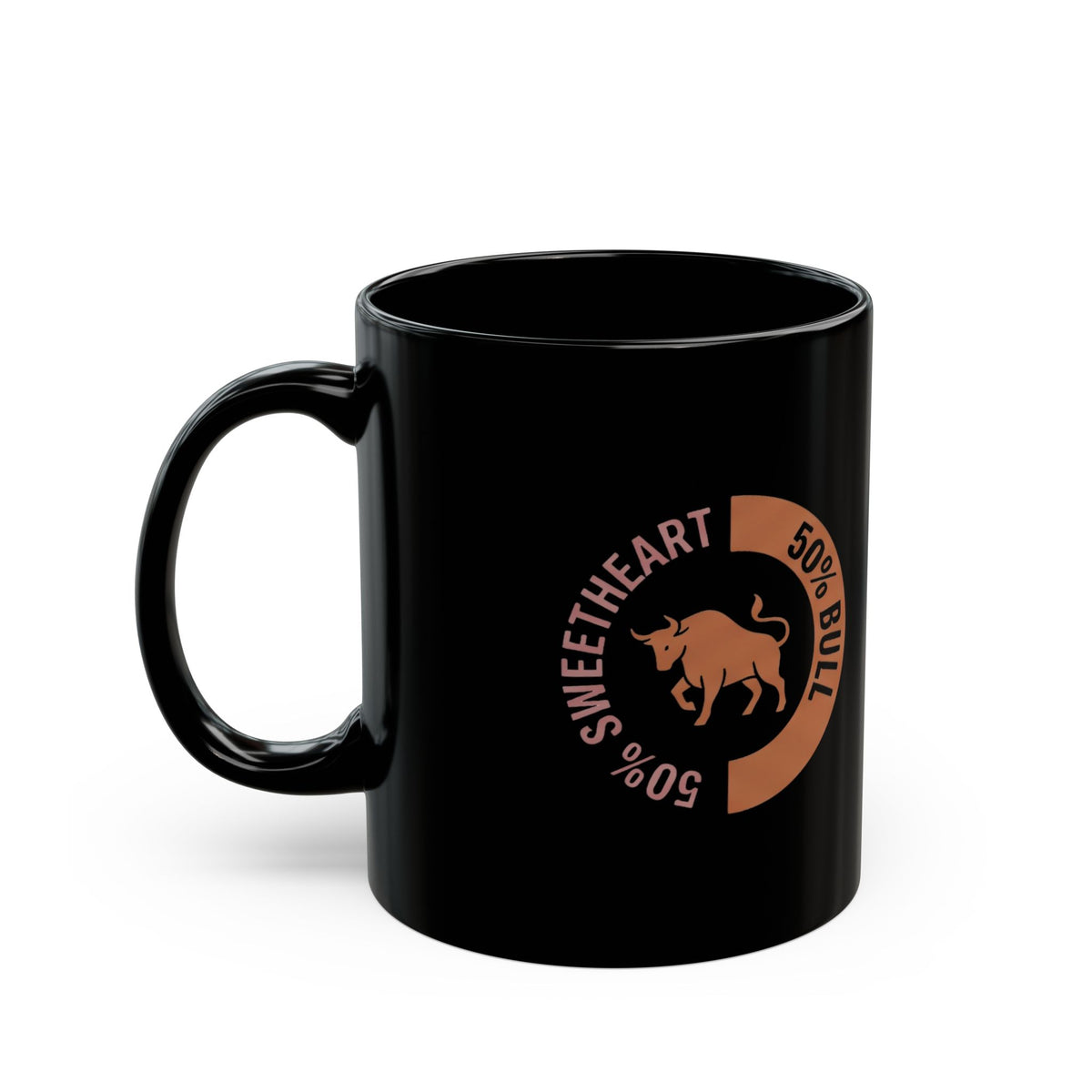 Taurus  Sweetheart 50% Bull Coffee Mug — Black Mug