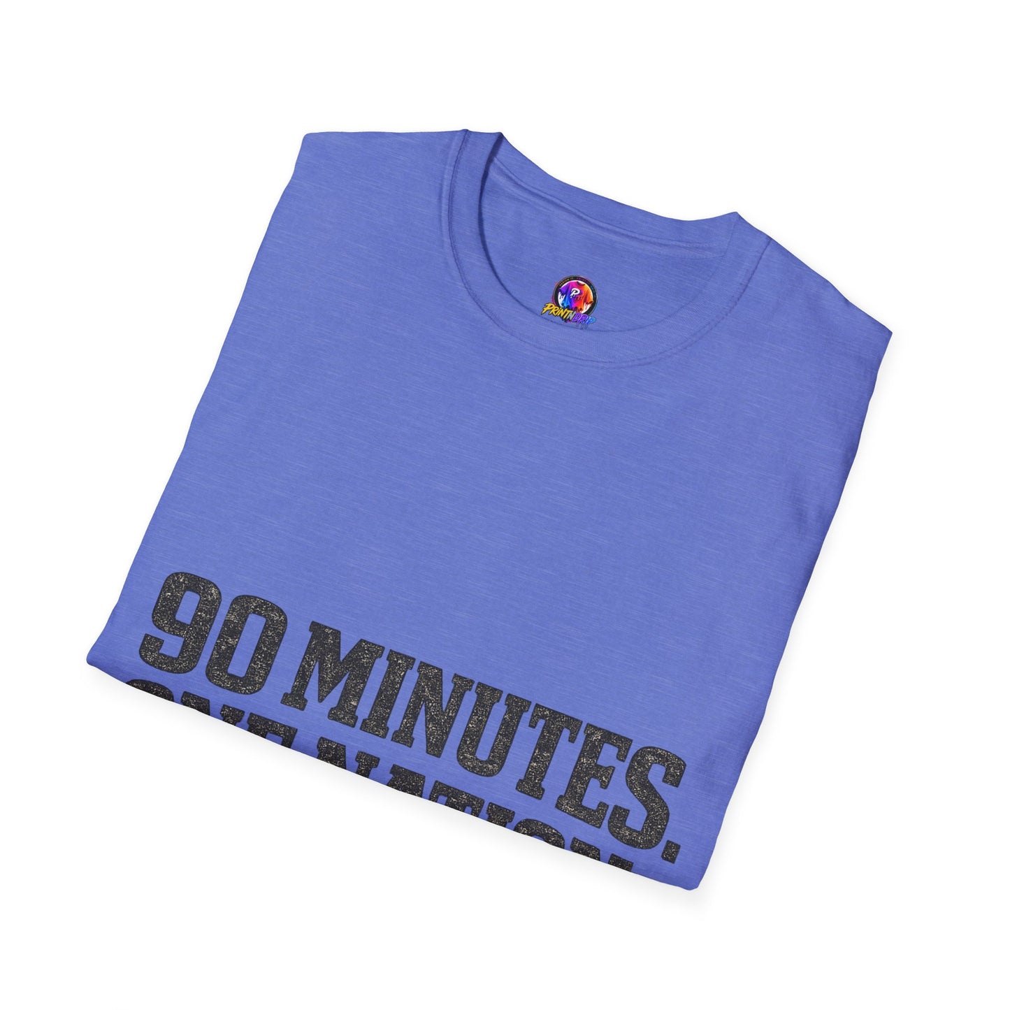 FIFA World Cup 2026 90 Minutes. One Nation. T-Shirt — Patriotic Soccer/Fans Tee