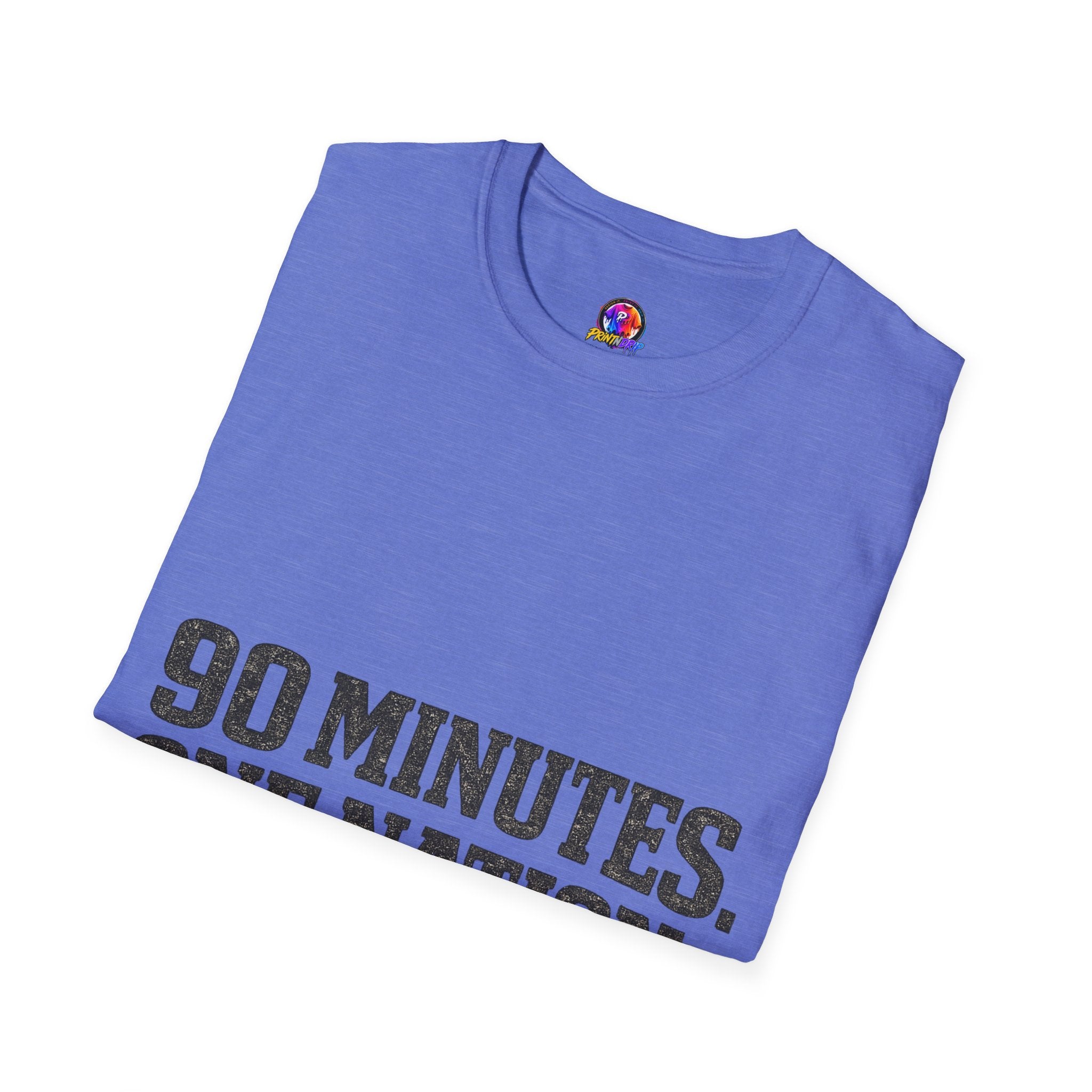 FIFA World Cup 2026 90 Minutes. One Nation. T-Shirt — Patriotic Soccer/Fans Tee