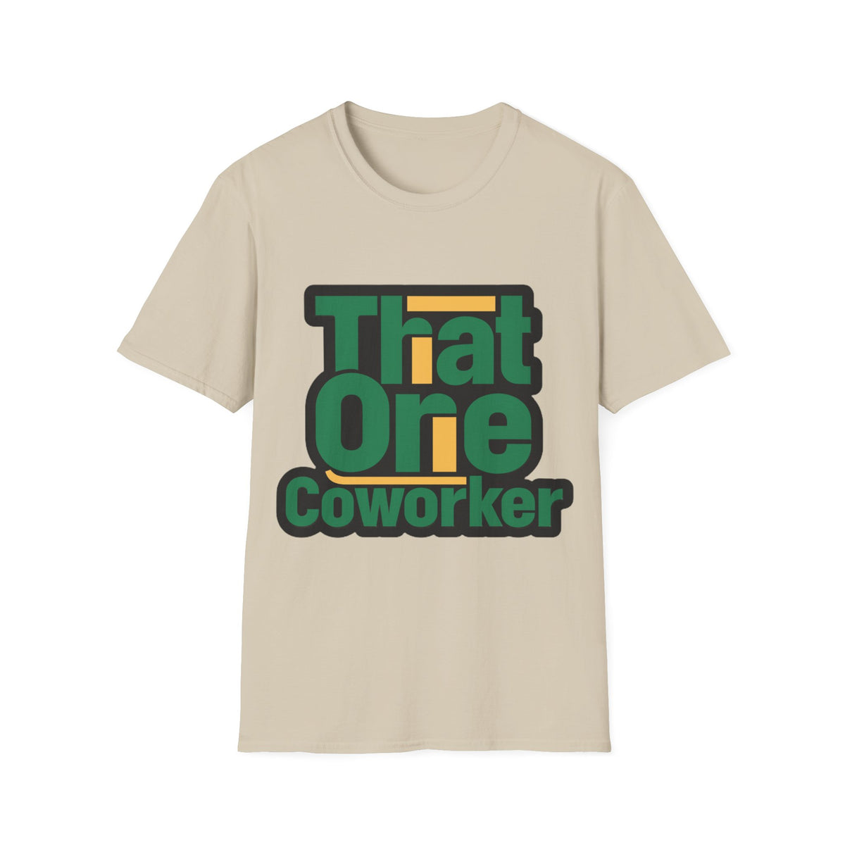 That One Coworker T-Shirt — Funny Office Graphic Tee - Trending Now - August 2026