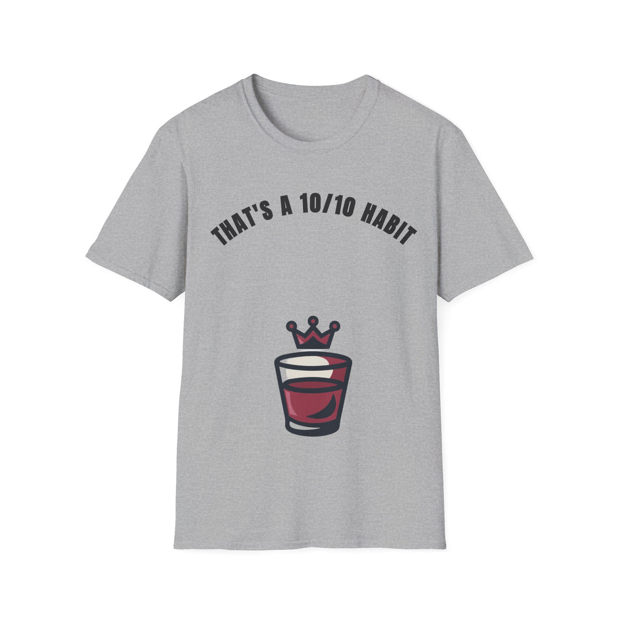 That's a 10/10 Habit T-Shirt — Coffee & Routine Graphic Tee - Trending Now - September 2026