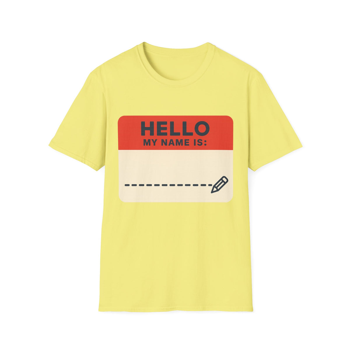 Hello My Name Is Name Tag T-Shirt — Funny Novelty Graphic Tee - Trending Now - August 2026