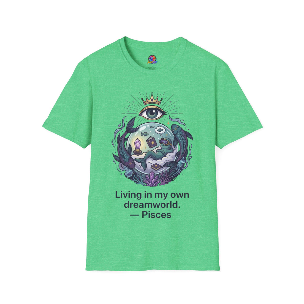Pisces Dreamworld T-Shirt — "Living in My Own Dreamworld" Mystic Zodiac Tee