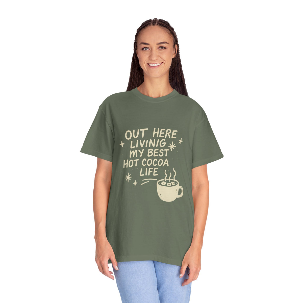 Hot Cocoa Life T-Shirt — "Out Here Living My Best Hot Cocoa Life" Graphic Tee - Trending Now - October 2026