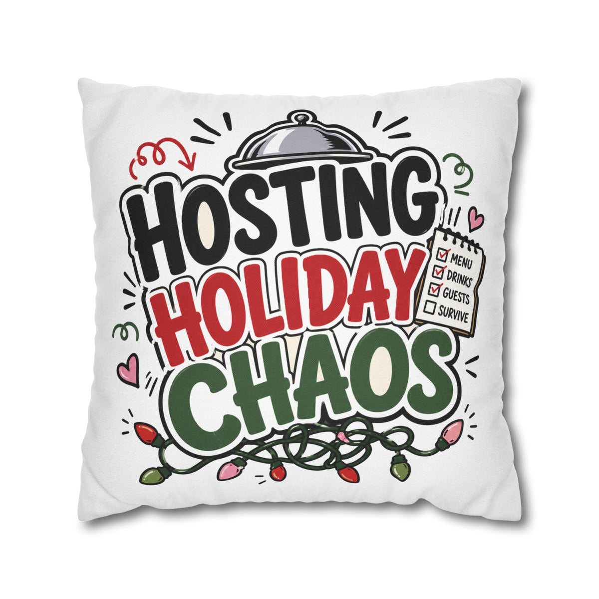 Hosting Holiday Chaos Pillowcase Modern Day Christmas  — Funny Christmas Throw Pillow for Holiday Hosts