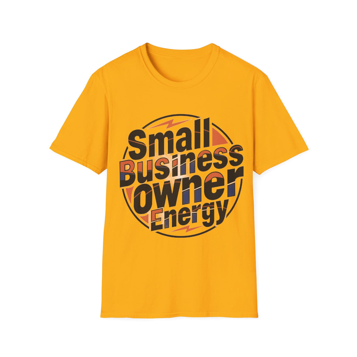 Small Business Owner Energy T-Shirt - Trending Now - August 2026