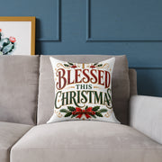 Blessed This Christmas Square Poly Canvas Pillow