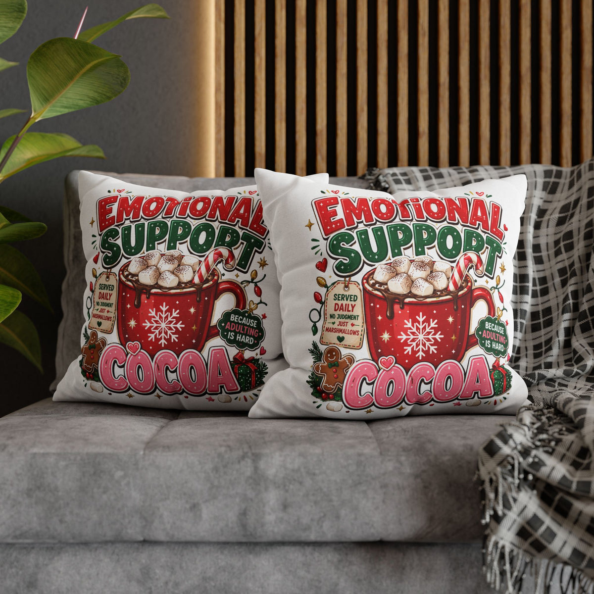 Emotional Support Cocoa Pillowcase —  Modern Day Christmas  Festive Hot Chocolate Throw Pillow Cover