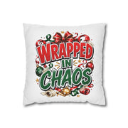Christmas Wrapped In Chaos Spun Polyester Square Pillowcase