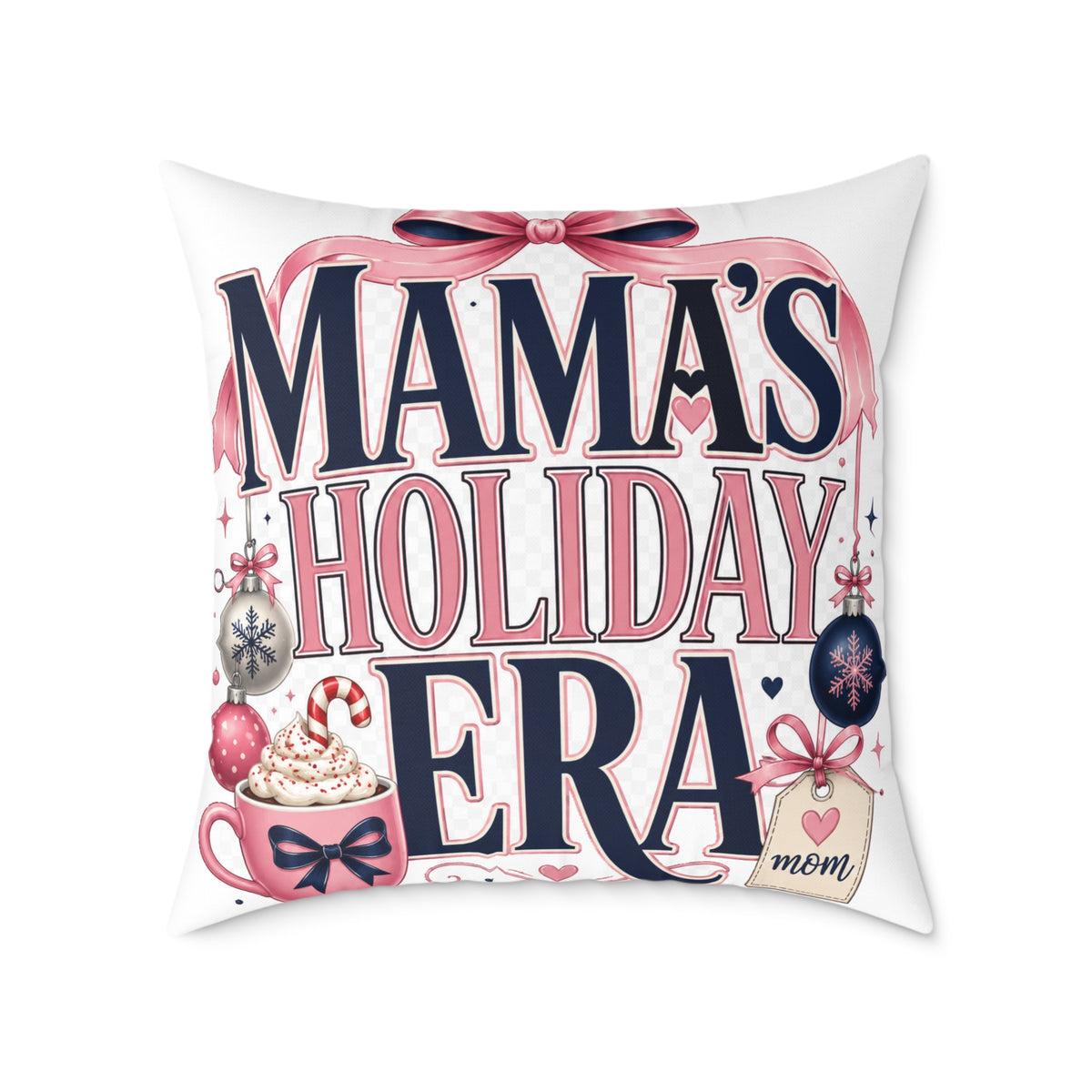 Mama's Holiday Era Modern Day Christmas Square Poly Canvas Pillow