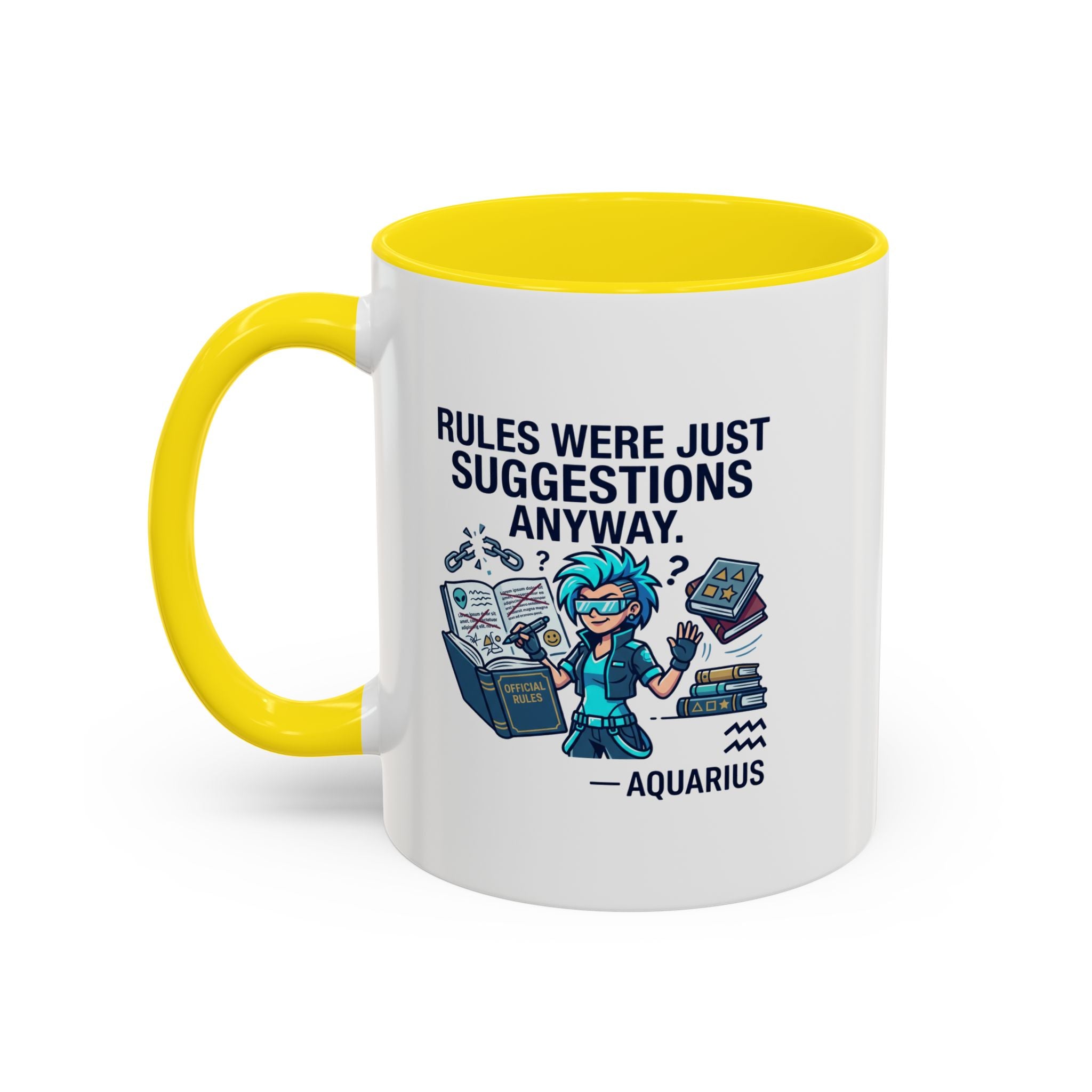 Aquarius Coffee Mug — "Rules Were Just Suggestions Anyway" Funny Zodiac Accent Mug 11oz