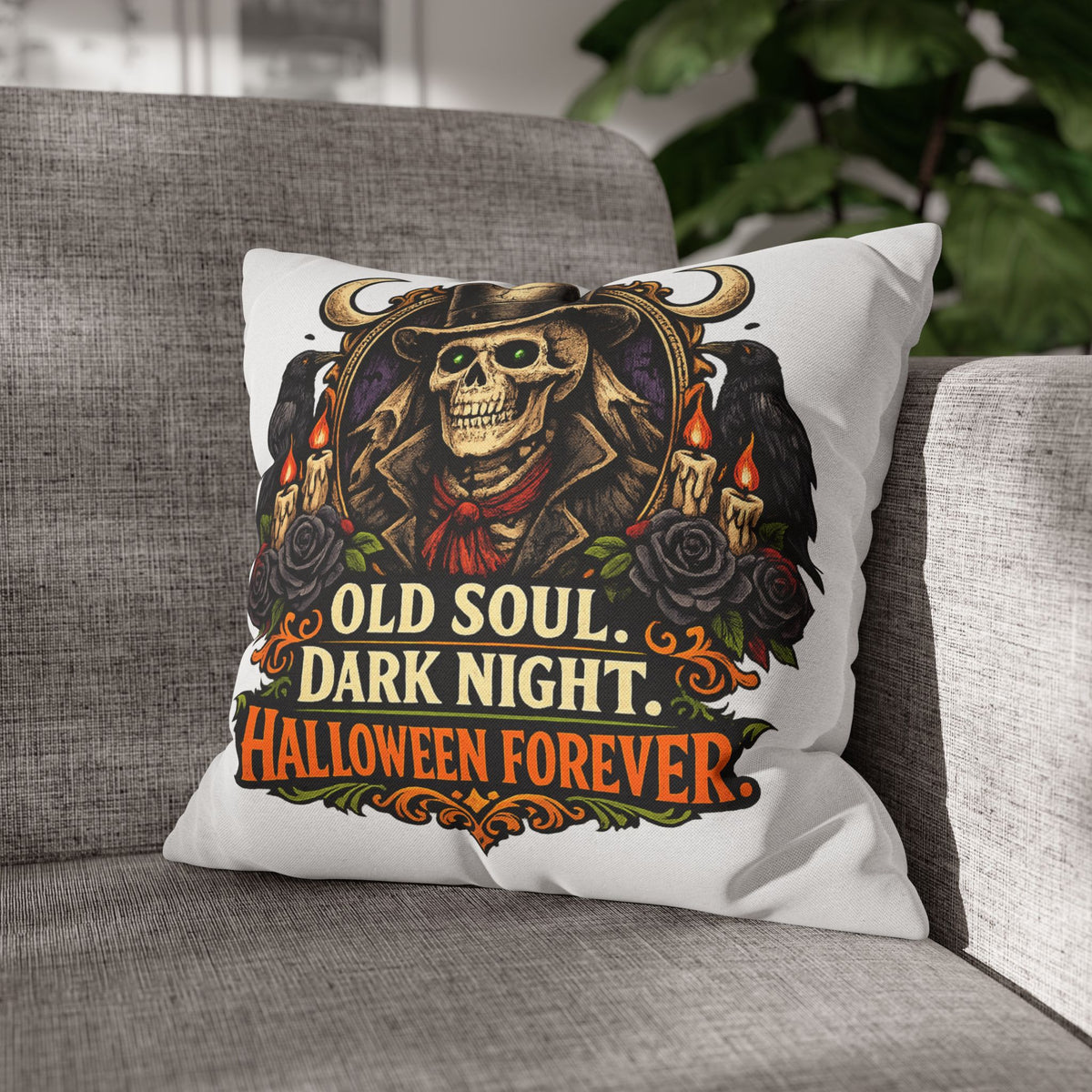 Halloween Skull Pillowcase — "Old Soul. Dark Night. Halloween Forever." Spun Polyester Square Pillow