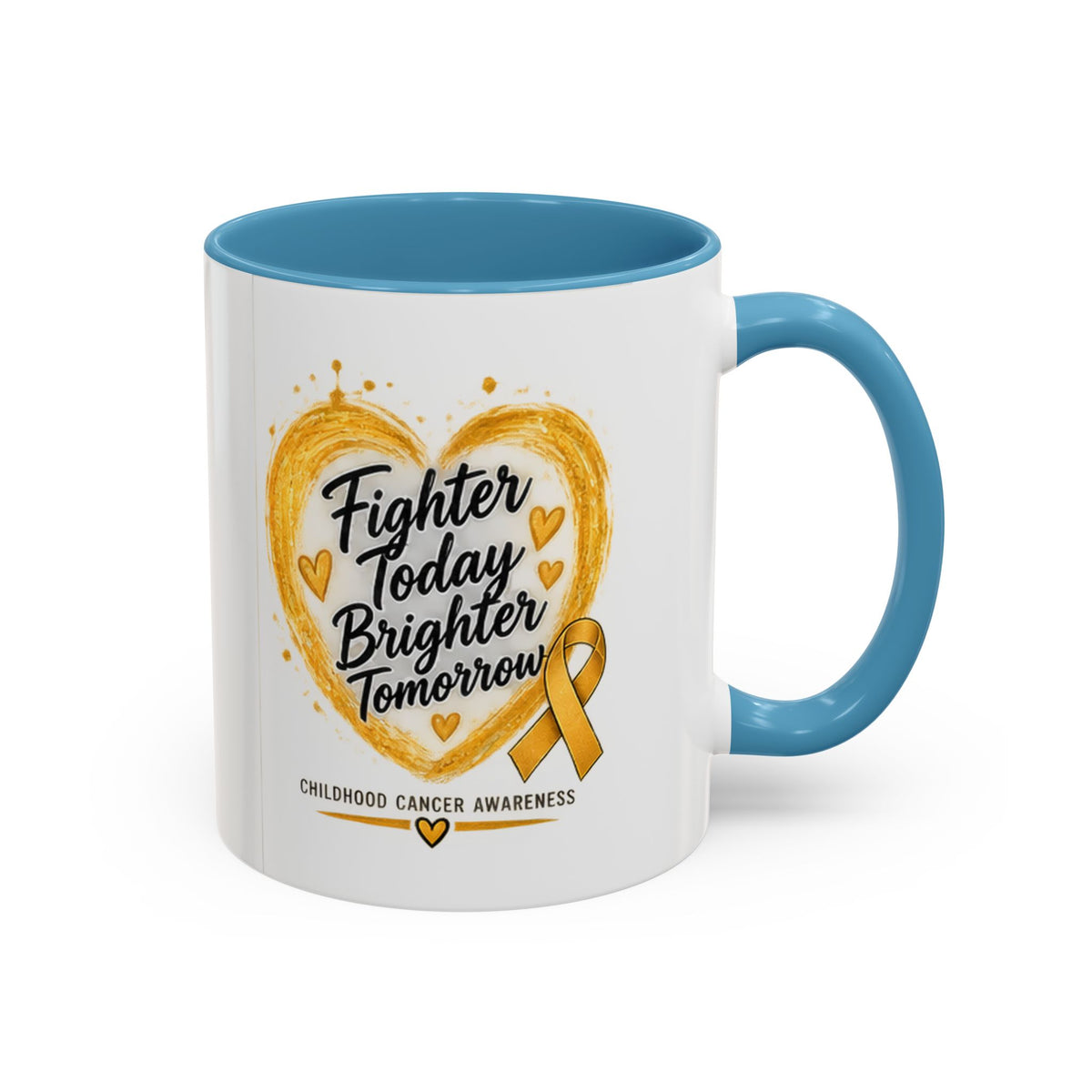 Childhood Cancer Awareness Coffee Mug – "Fighter Today Brighter Tomorrow" (Accent 11/15oz)