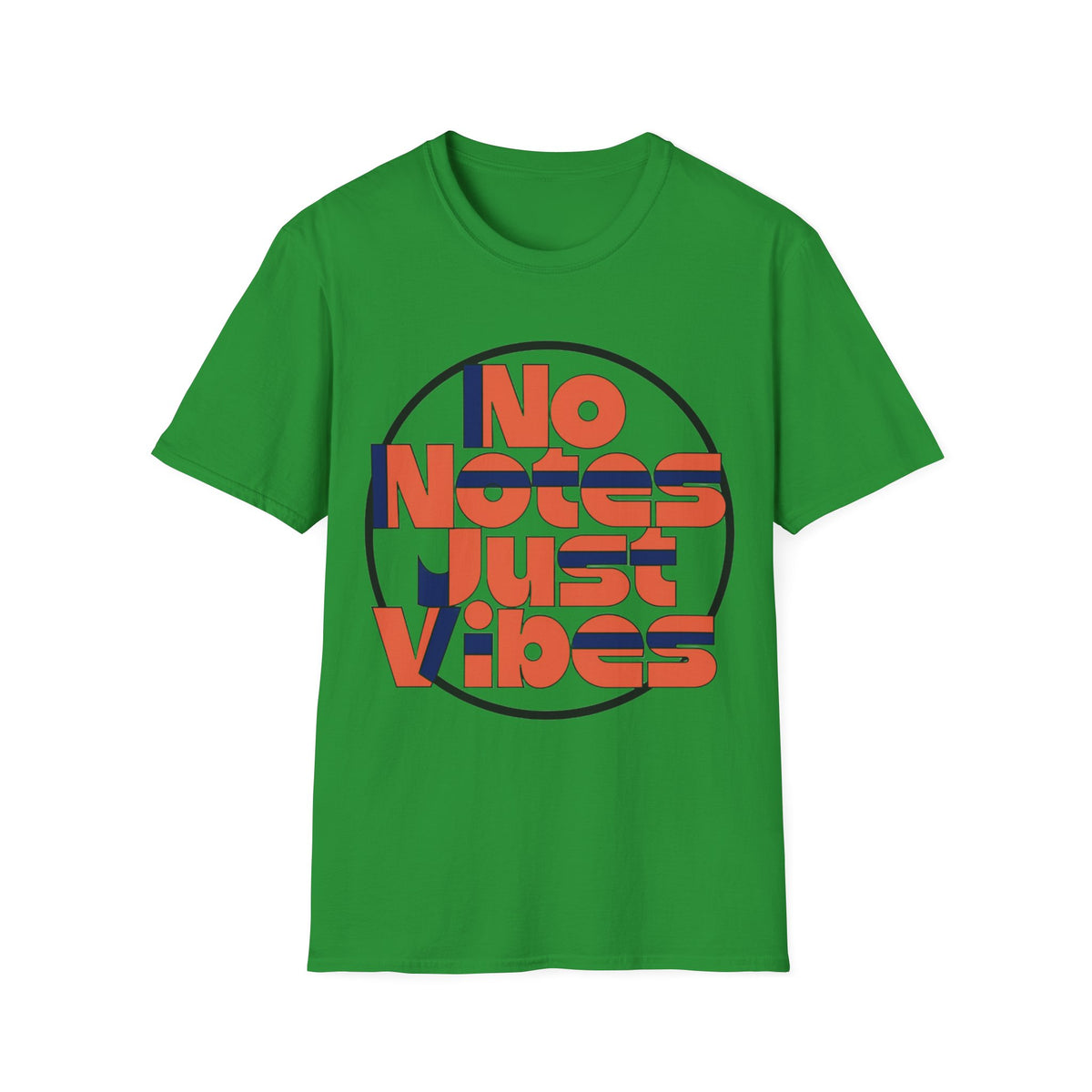 No Notes Just Vibes T-Shirt - Trending Now - August 2026