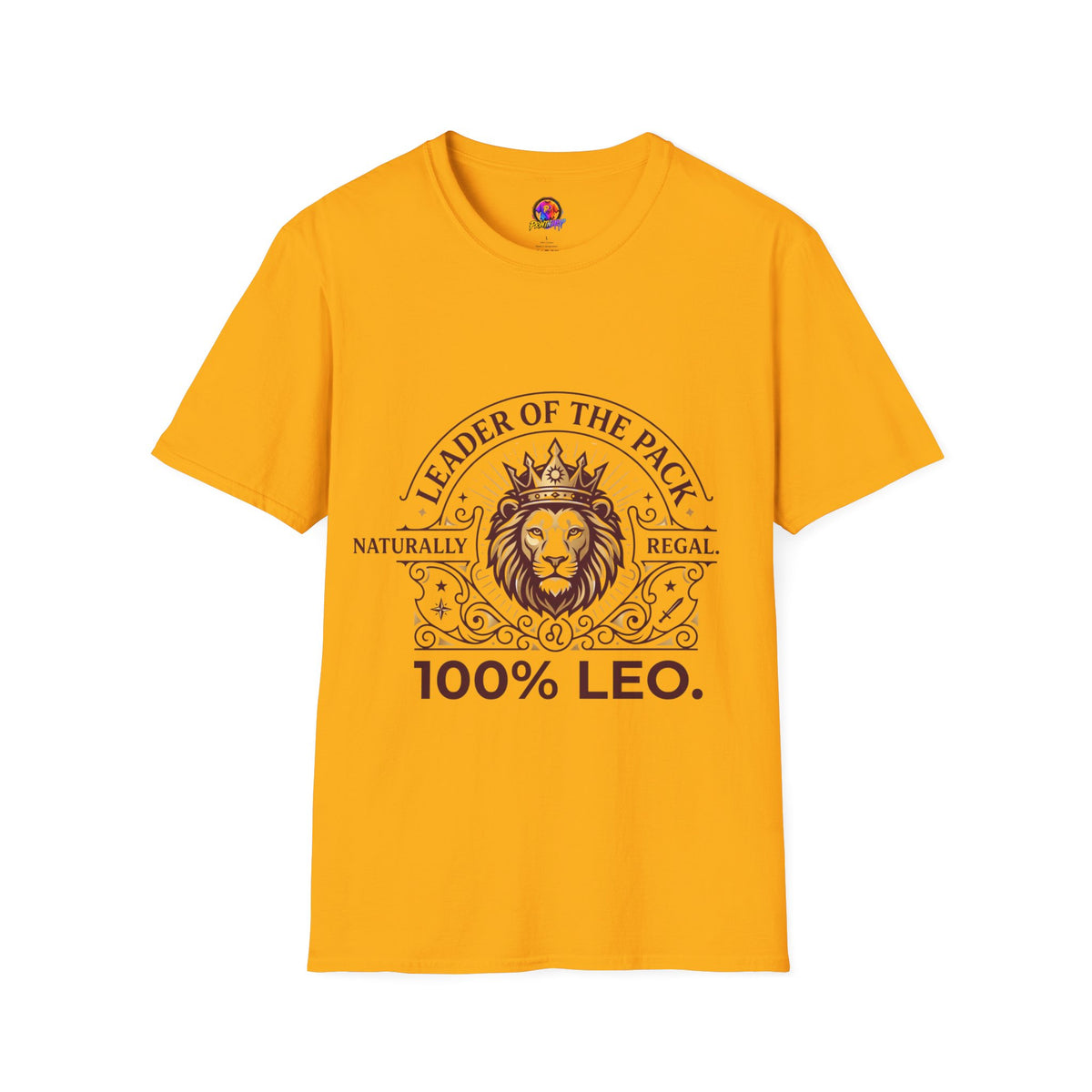 Leo Leader of the Pack T-Shirt — 100% Leo Zodiac Lion Tee