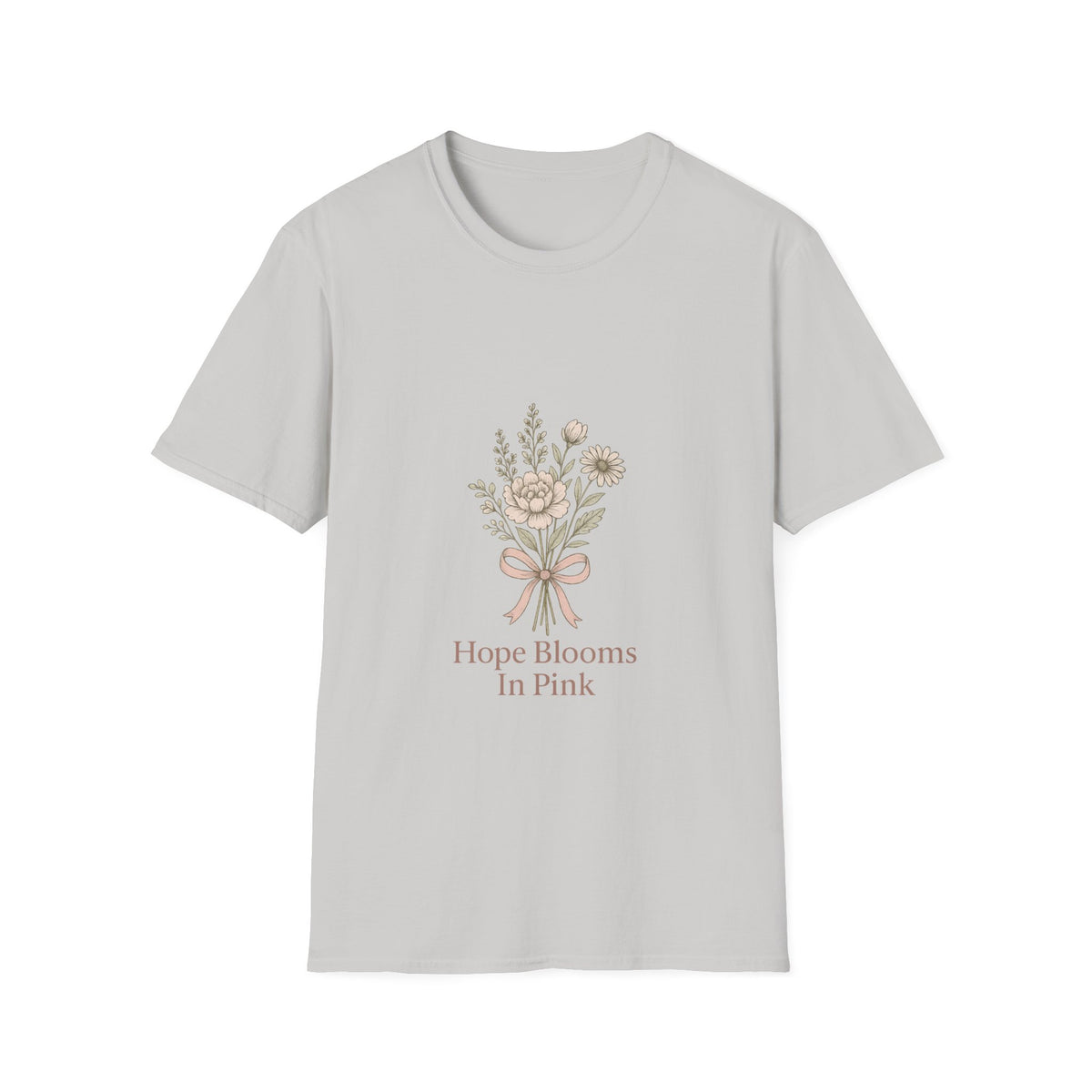 Floral Bouquet Tee — "Hope Blooms in Pain" Inspirational Graphic T-Shirt - Trending Now - October 2026