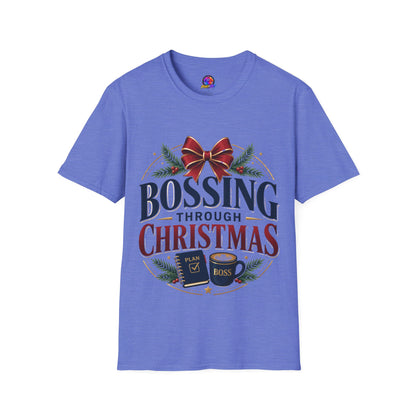 Christmas “Bossing Through Christmas” T‑Shirt — Funny Holiday Boss Gift