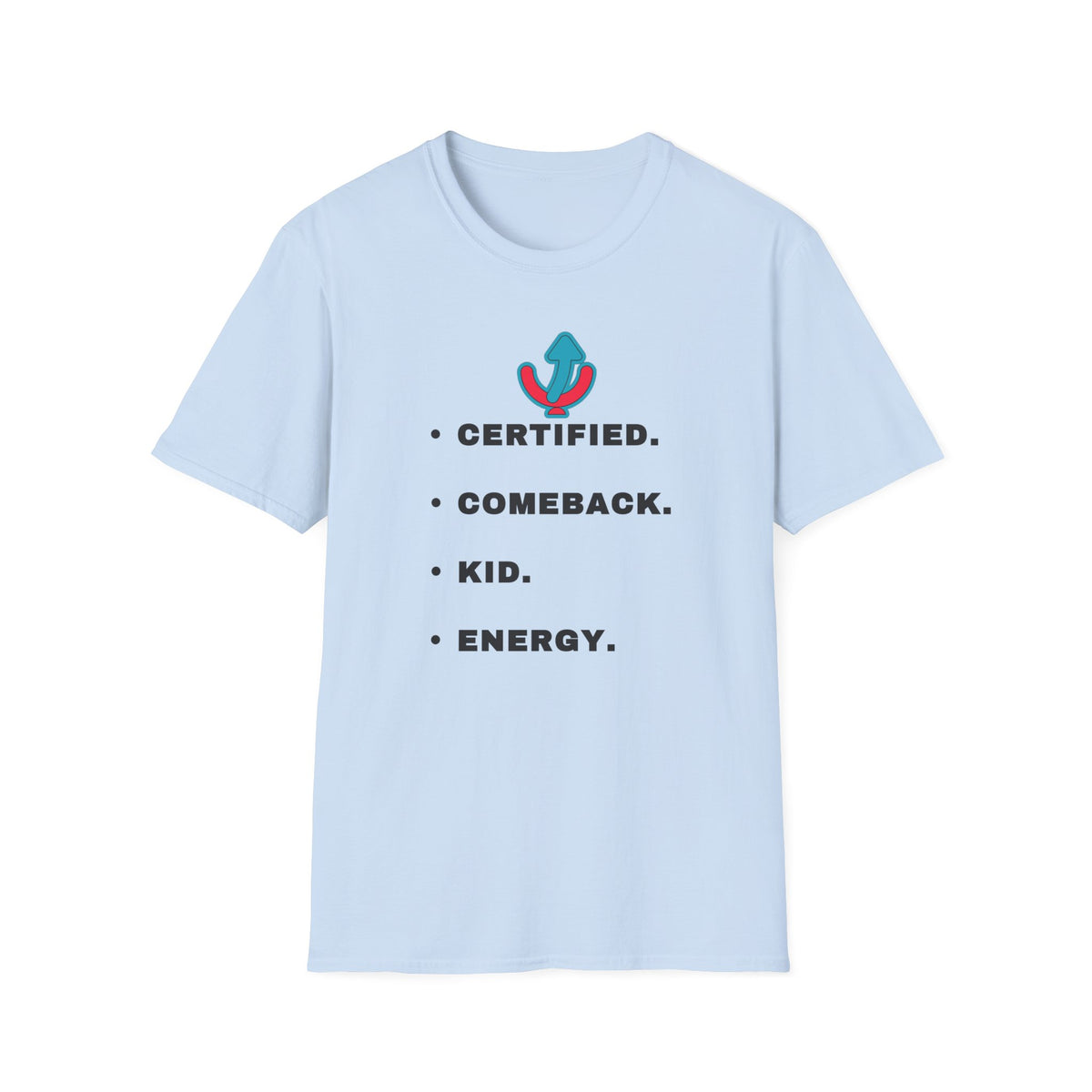 T-Shirt — "Certified. Comeback. Kid. Energy." Graphic Tee (Retro Anchor Logo) - Trending Now - September 2026