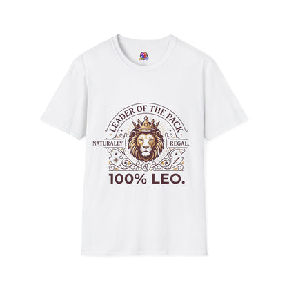 Leo Leader of the Pack T-Shirt — 100% Leo Zodiac Lion Tee