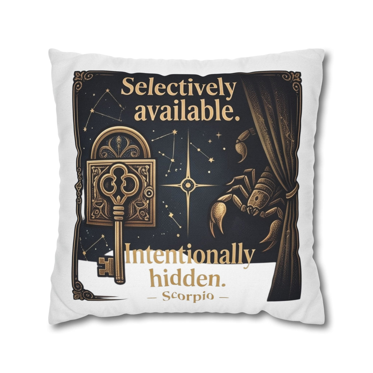 Scorpio Decorative Pillow pillowcase - "Selectively Available. Intentionally Hidden." Astrological Accent Pillow