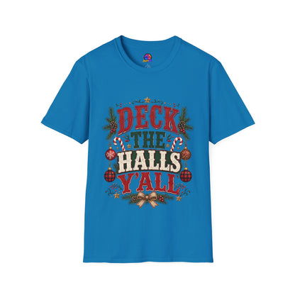 Deck the Halls Y'All T-Shirt — Festive Christmas Holiday Tee