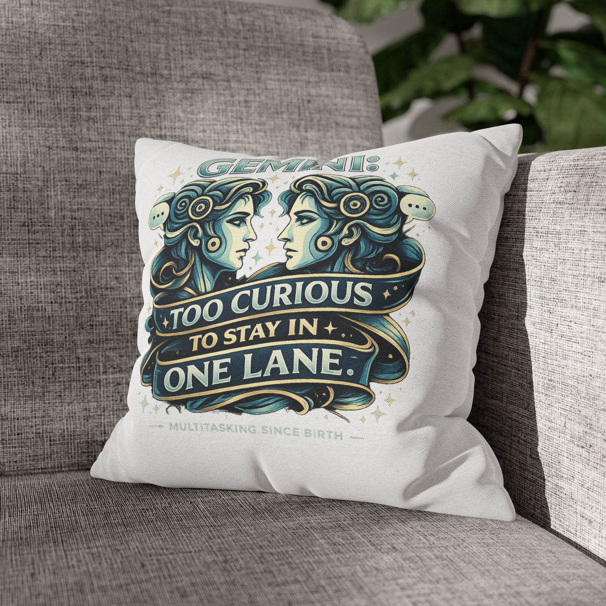 Gemini Pillowcase — “Too Curious to Stay in One Lane” Zodiac Decorative Pillow