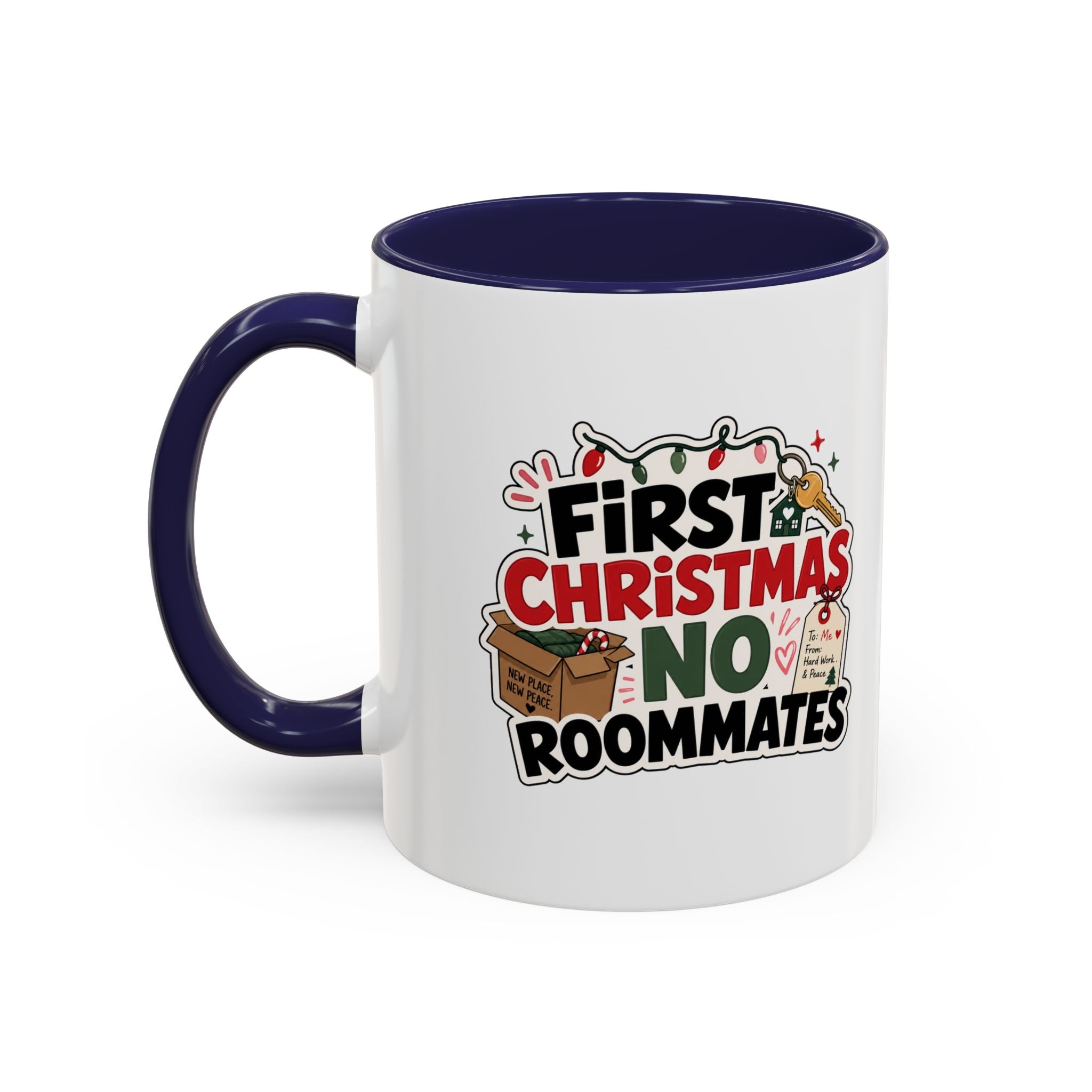 Modern Day Christmas First Christmas No Roommates Accent Coffee Mug — Funny Holiday Gift for New Homeowners & Dorm Residents