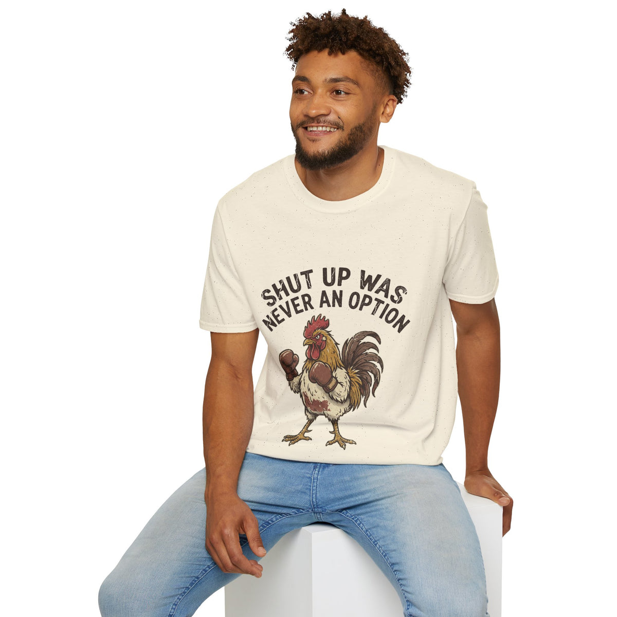 Rooster Boxing T‑Shirt – "Shut Up Was Never an Option" Funny Farm Animal Tee