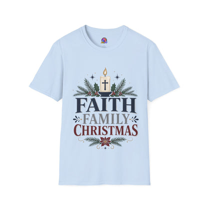 Christmas Faith T-Shirt — "Faith, Family, Christmas" Religious Holiday Tee