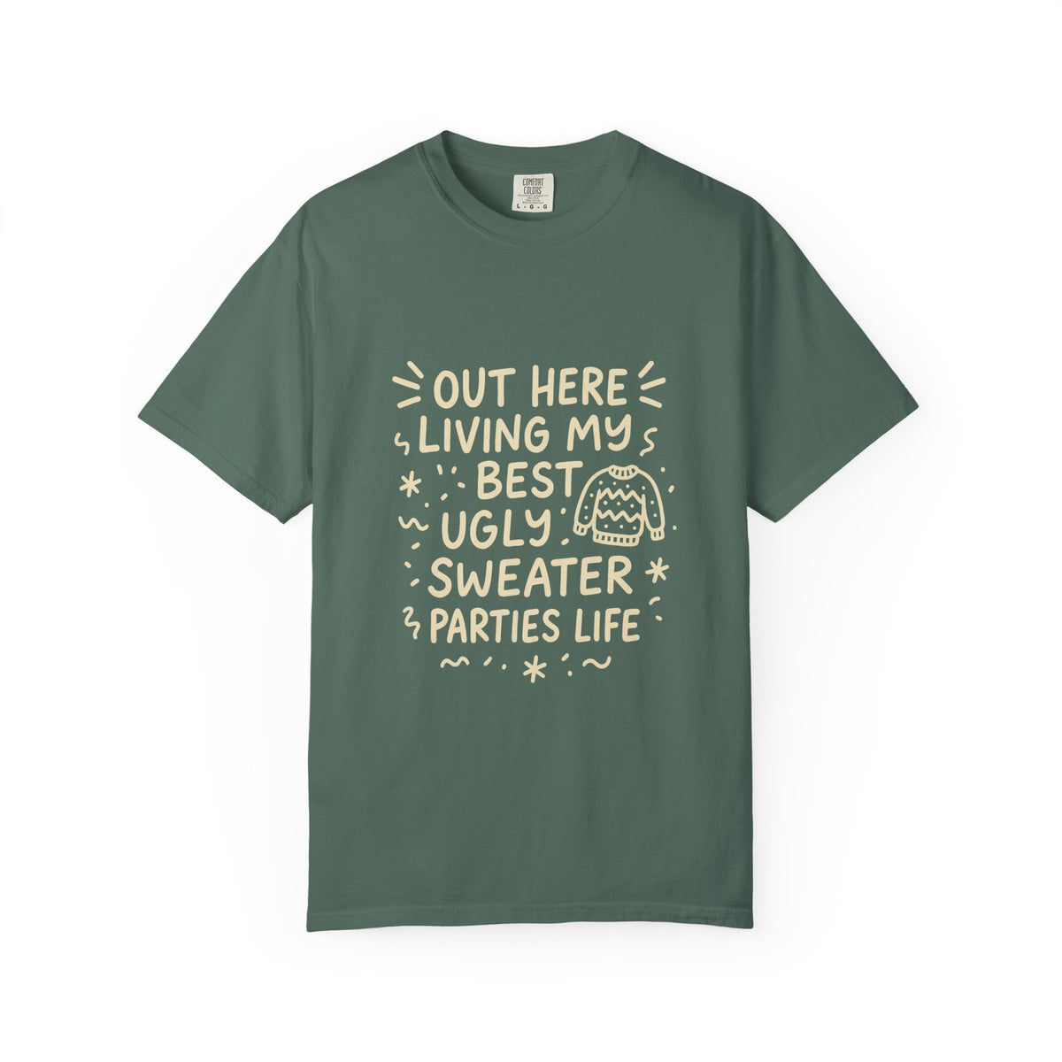 Out Here Living My Best Ugly Sweater Parties Life T-Shirt - Trending Now - October 2026