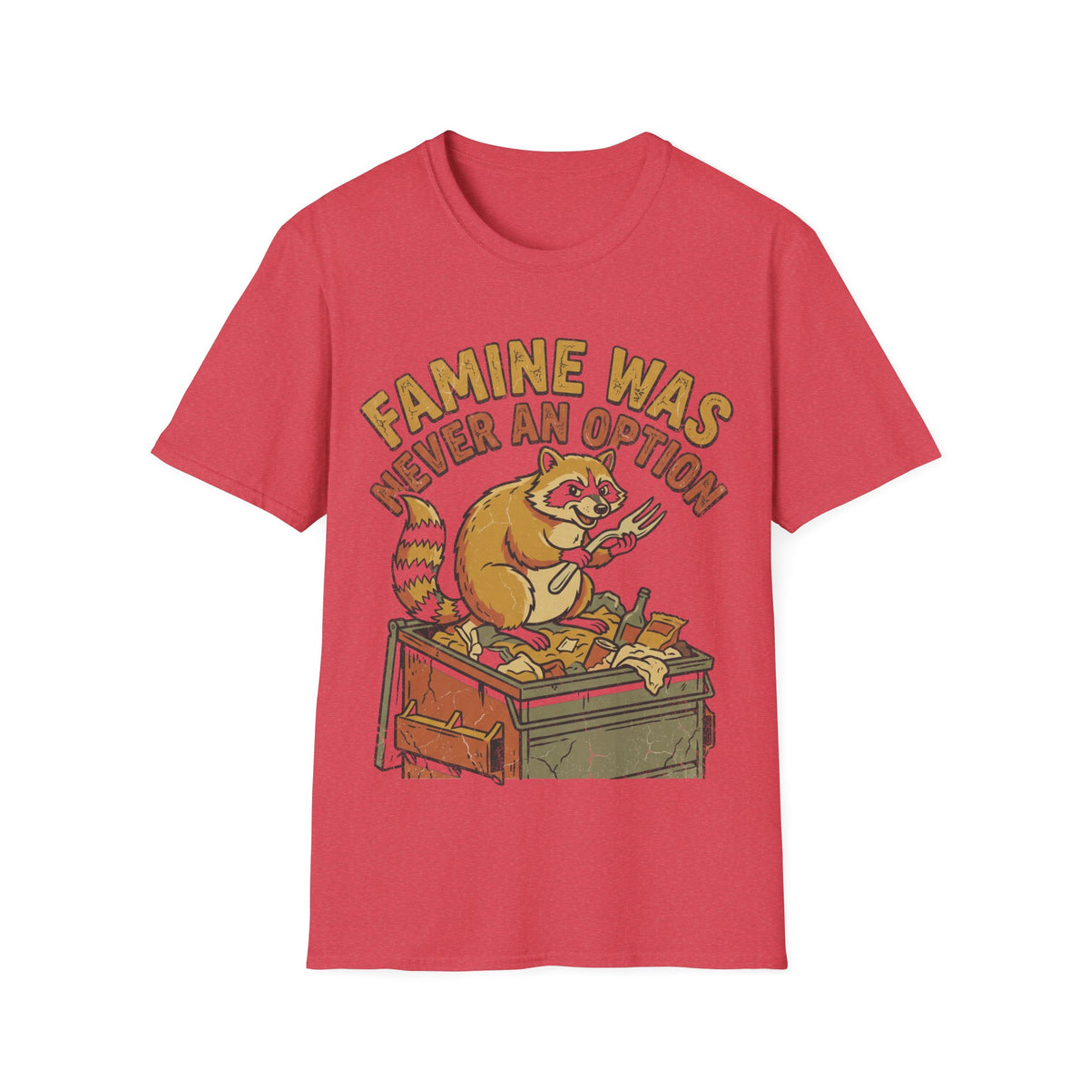 Funny Raccoon T‑Shirt — "Famine Was Never An Option" Retro Graphic Tee - Trending Now - September 2026