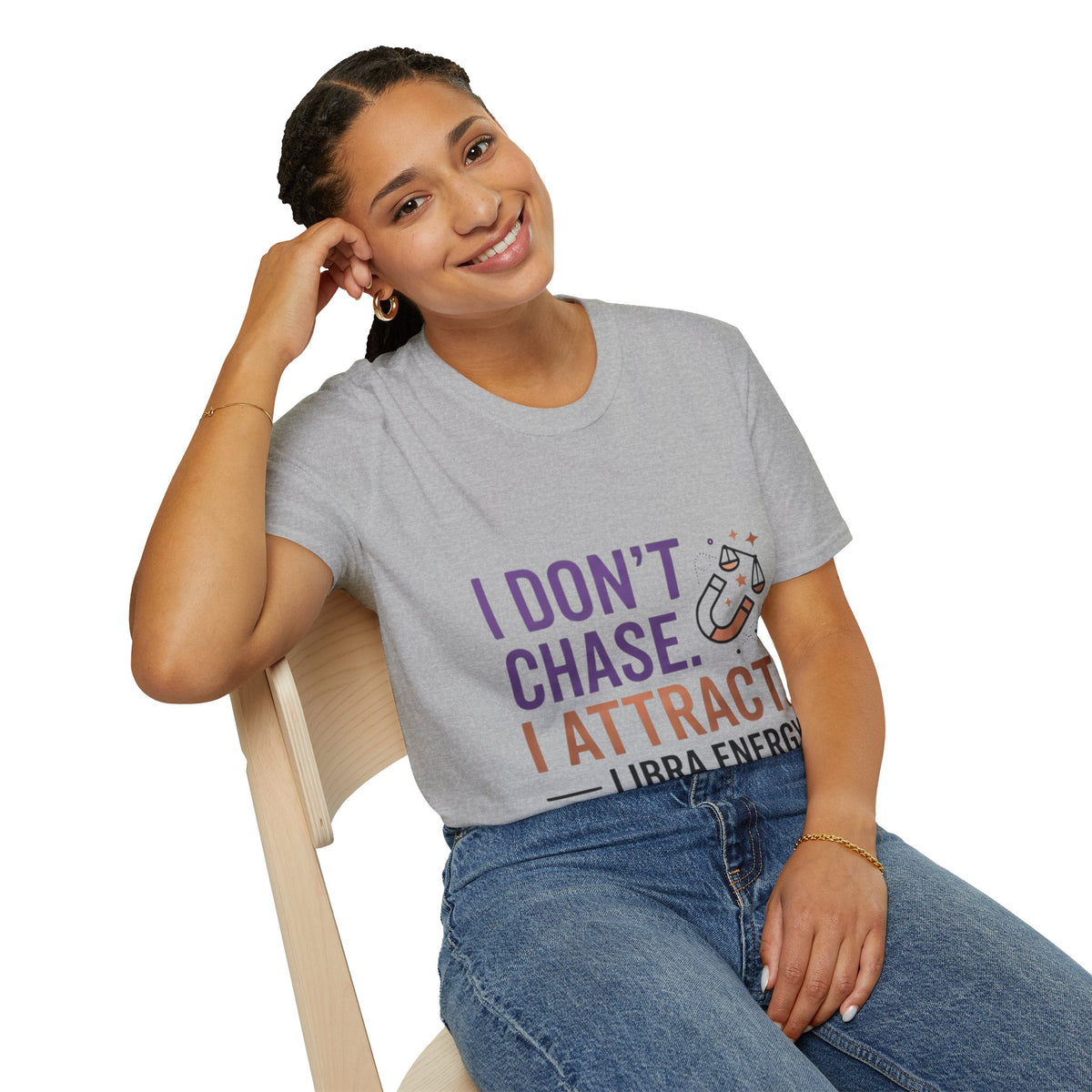 Libra Energy T-Shirt – "I Don't Chase. I Attract." Astrology Tee