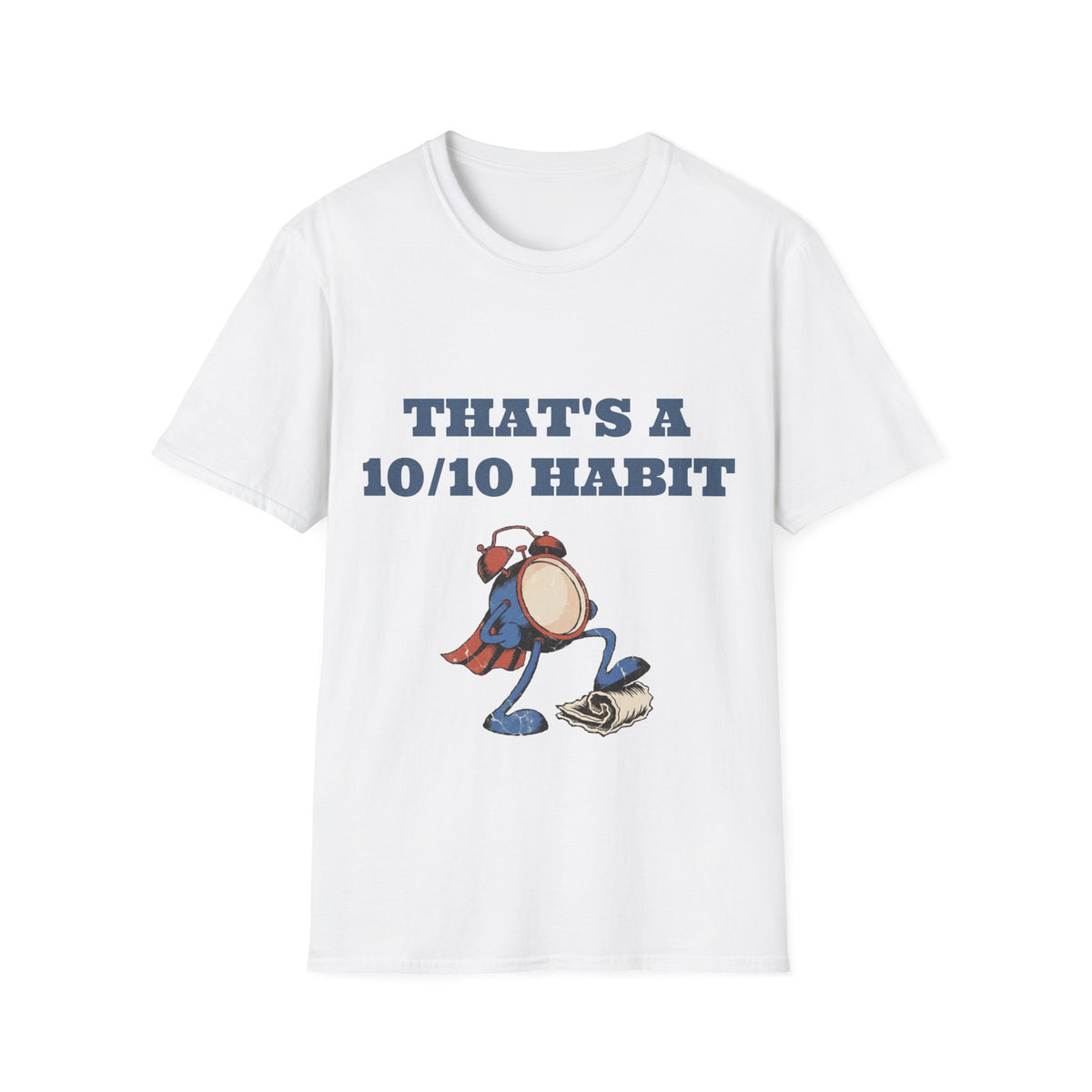 "That's A 10/10 Habit" Funny Running Alarm Clock Tee - Retro Cartoon Fitness White T-Shirt - Trending Now - September 2026